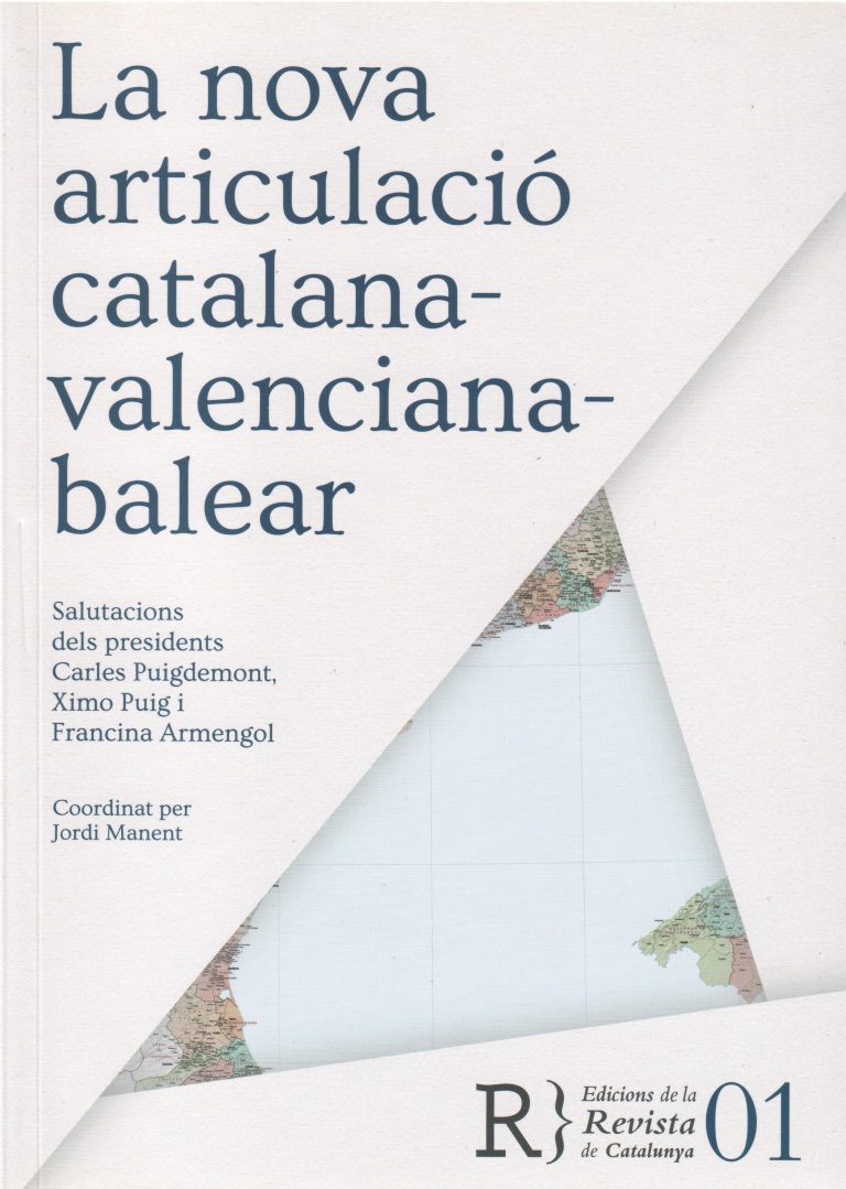 La nova articulació catalana – valenciana – balear